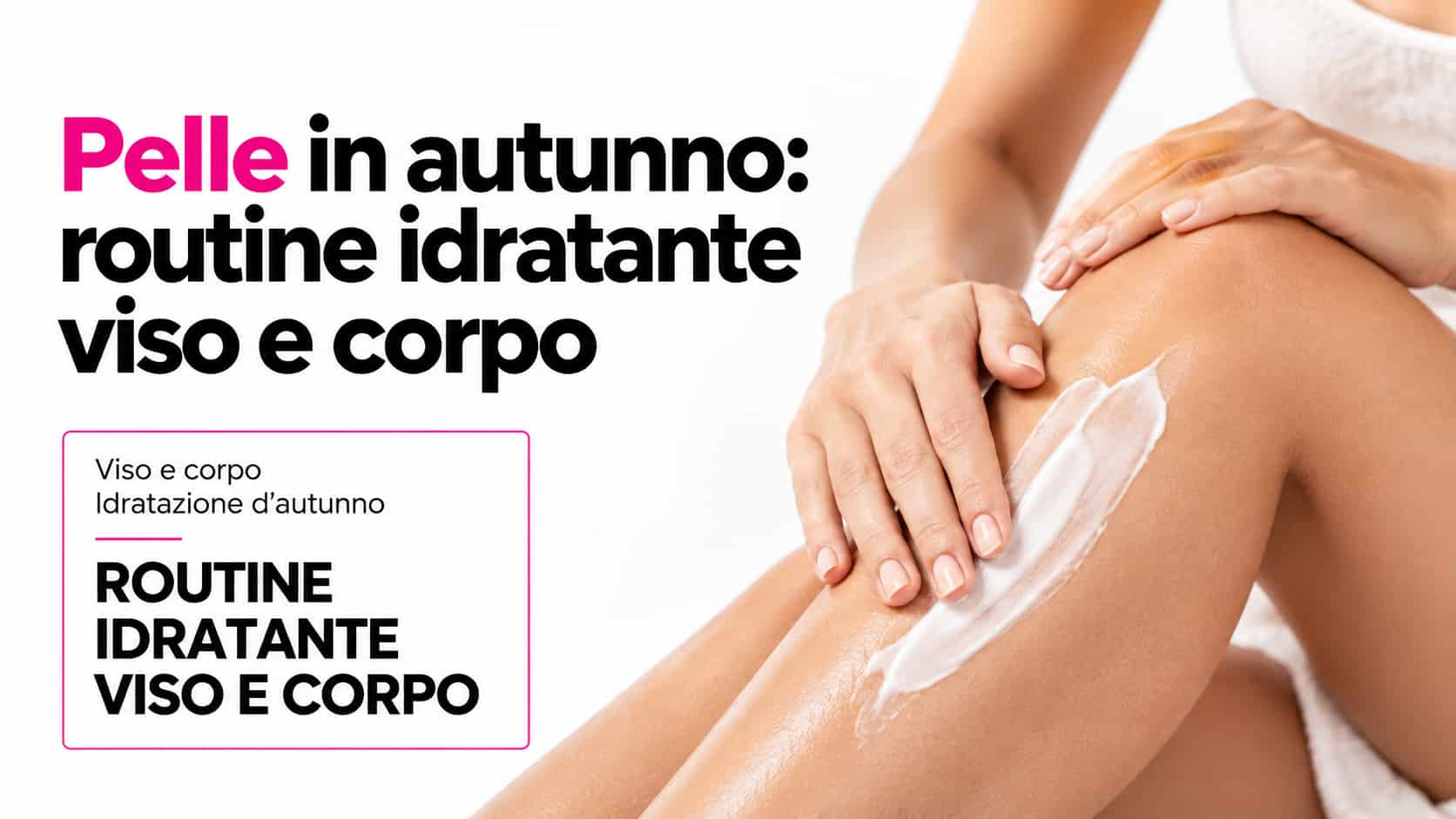 routine per la pelle in autunno